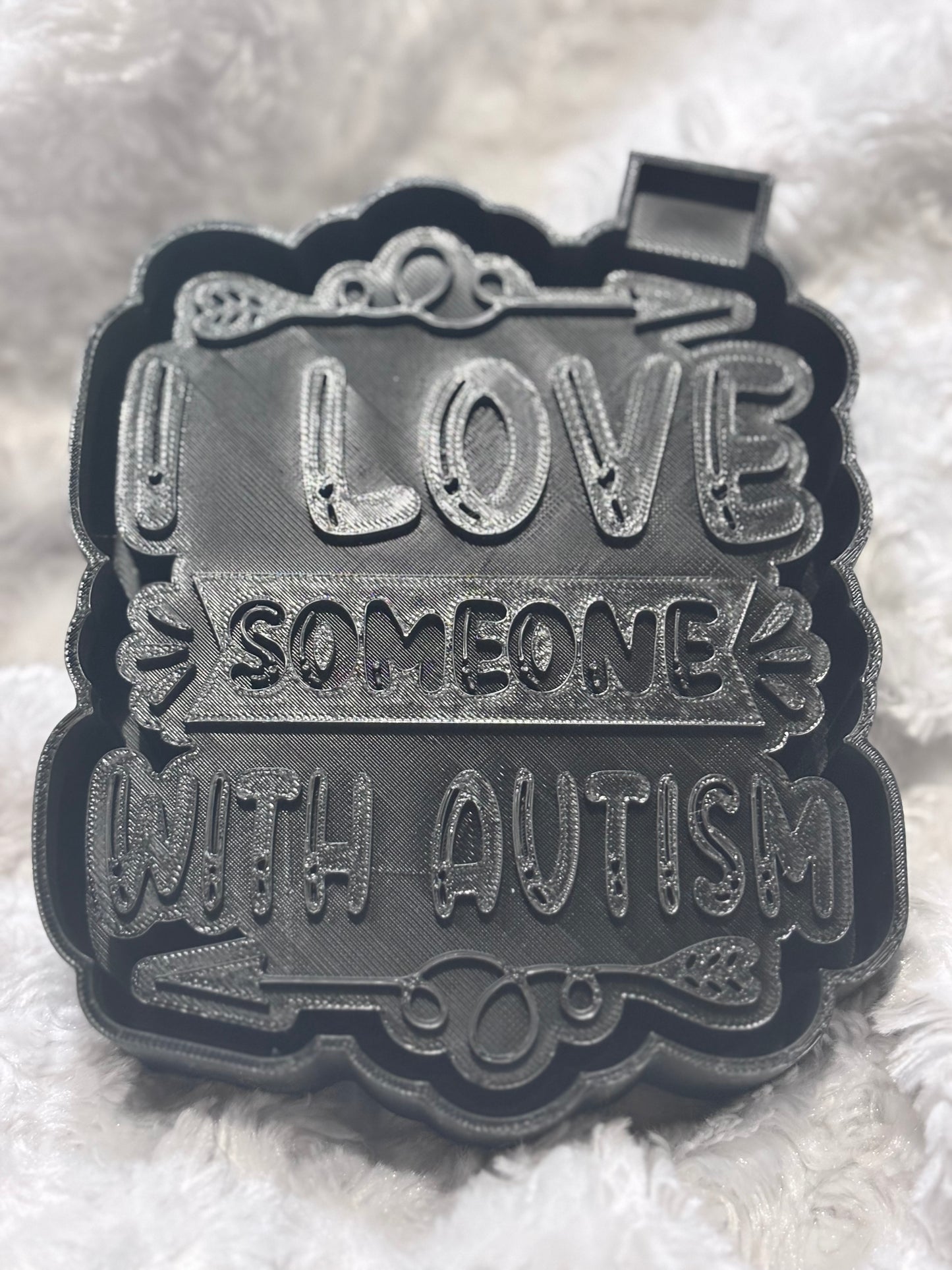 I love someone with Autism