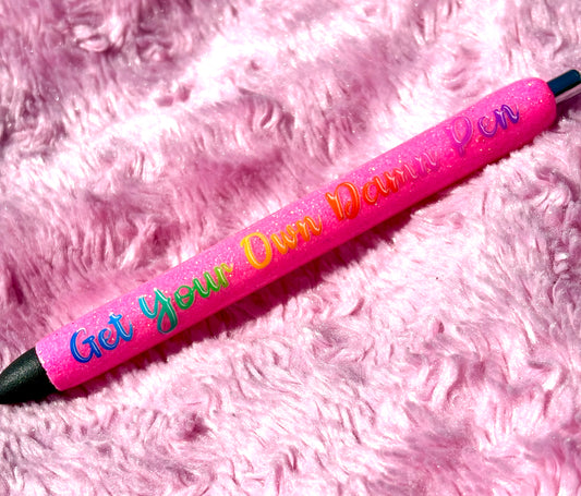 Get your own damn pen.